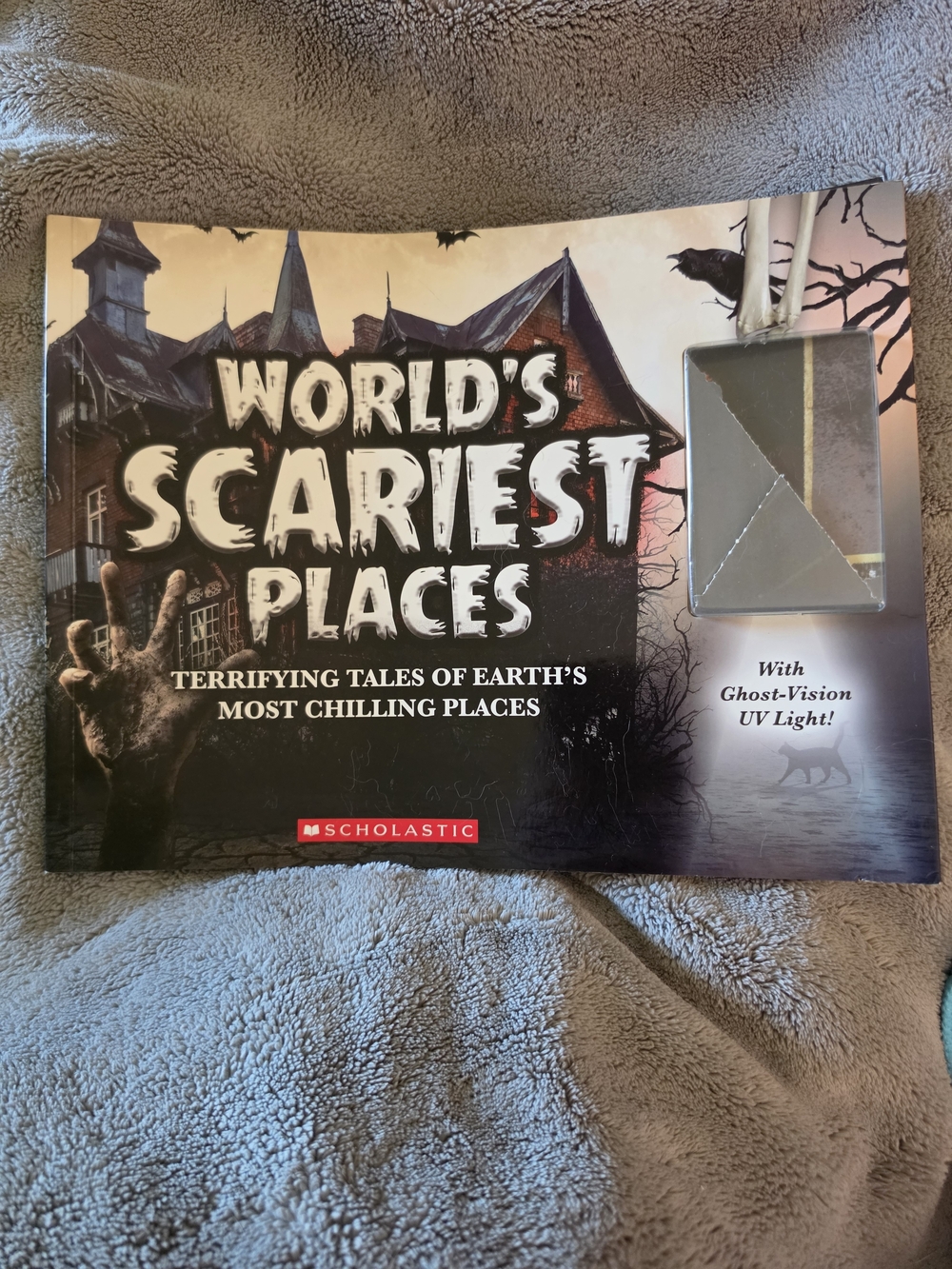 World's Scariest Places: Terrifying Tales of Earth's Most Chilling Places by Kel
